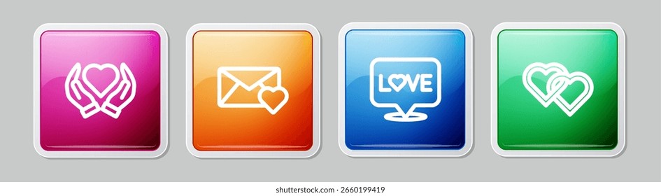 Set line Heart in hand, Envelope with Valentine heart, Love text and Two Linked Hearts. Colorful square button. Vector