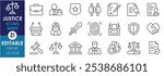 A set of line icons related to Justice. Briefcase, sword, scale, law, book, prison, contract, lens, court, fingerprint, blindfold, courtroom, and so on. Vector editable stroke.