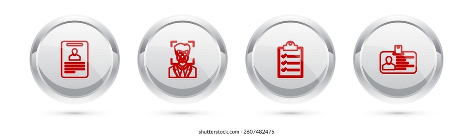 Set line Identification badge, Face recognition, Clipboard with checklist and . Silver circle button. Vector