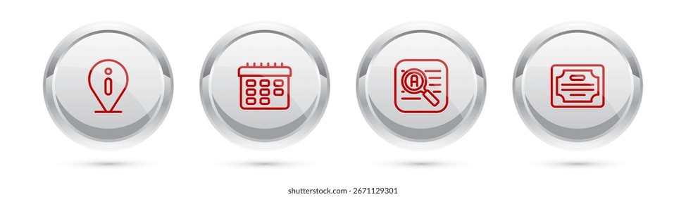 Set line Information, School timetable, Translator and Certificate template. Silver circle button. Vector