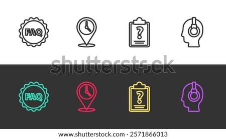 Set line Label with text FAQ, Location clock, Clipboard question marks and Support operator in touch on black and white. Vector