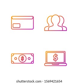 Set line Laptop with dollar symbol, Stacks paper money cash, Envelope and Users group. Gradient color icons. Vector