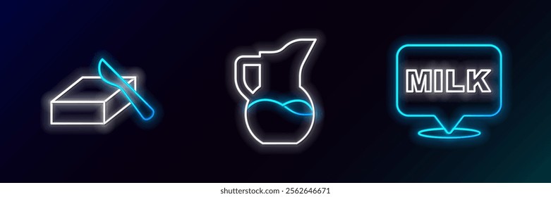 Set line Lettering milk, Butter a butter dish and Milk jug or pitcher icon. Glowing neon. Vector