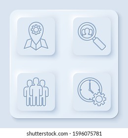 Set line Location job, Magnifying glass for search a people, Users group and Time Management. White square button. Vector