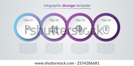 Set line Location marker, Speech bubble chat, Magnifying glass for search and Head with question. Business infographic template. Vector