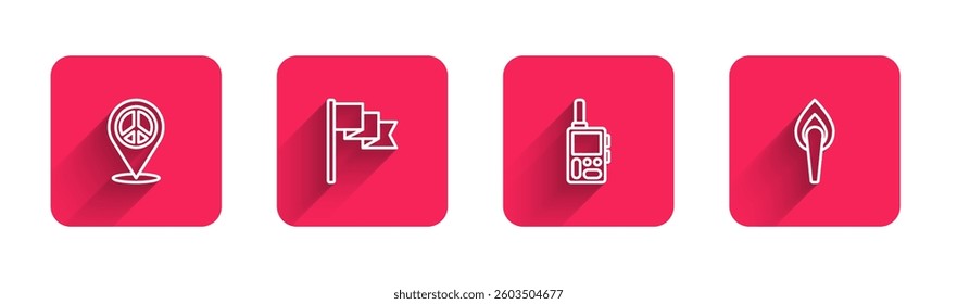 Set line Location peace, marker, Walkie talkie and Torch flame with long shadow. Red square button. Vector