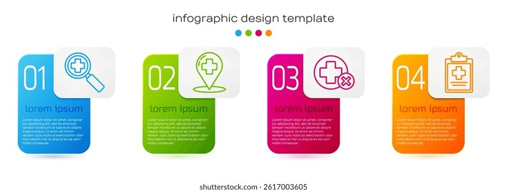 Set line Magnifying glass for search medical, Map pointer with cross hospital, Cross hospital medical and Medical clipboard with clinical record. Business infographic template. Vector