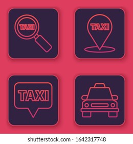 Set line Magnifying glass and taxi car, Map pointer with taxi, Map pointer with taxi and Taxi car. Blue square button. Vector