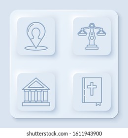 Set line Map marker with a silhouette of a person, Scales of justice, Courthouse building and Holy bible book. White square button. Vector