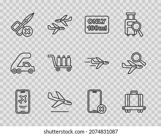 Set line Mobile with ticket, Conveyor belt suitcase, Liquids in carry-on baggage, Plane landing, No scissors, Trolley, cell phone and Airplane search icon. Vector