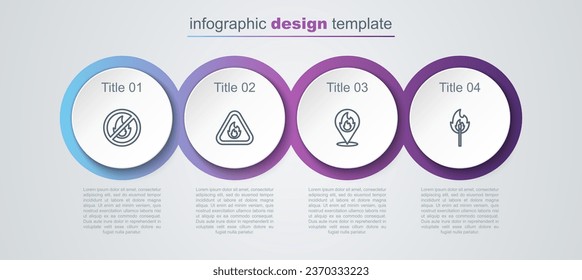 Set line No fire, Fire flame in triangle, Location with and Burning match. Business infographic template. Vector