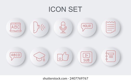 Set line Notebook, Alphabet, Microphone voice device, Video with subtitles, Foreign language online study, Ear listen sound signal, Graduation cap and Hand like icon. Vector