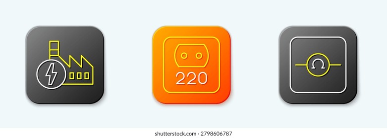 Set line Nuclear power plant, Electrical outlet and Ohmmeter icon. Vector