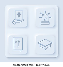 Set line Oath on the Holy Bible, Flasher siren, Holy bible book and Graduation cap. White square button. Vector