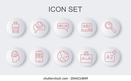 Set line Online translator, Learning foreign languages, Hello different, Briefcase, Suitcase, Foreign online study and Earth globe icon. Vector