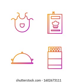 Set line Open matchbox and matches, Covered with a tray of food, Kitchen apron and Cookbook. Gradient color icons. Vector