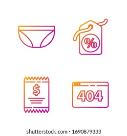 Set line Page with a 404 error, Paper check and financial check, Underwear and Discount percent tag. Gradient color icons. Vector