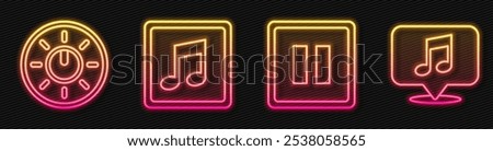 Set line Pause button, Dial knob level technology settings, Music note, tone and Musical note in speech bubble. Glowing neon icon. Vector