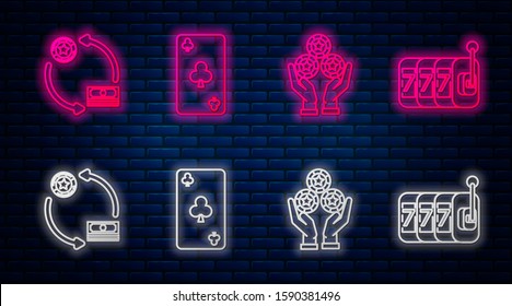 Set line Playing card with clubs symbol, Hand holding casino chips, Casino chips exchange on stacks of dollars and Slot machine with lucky sevens jackpot. Glowing neon icon on brick wall. Vector