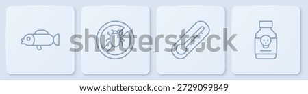 Set line Puffer fish, Thermometer, Stop colorado beetle and Poisoned pill. White square button. Vector
