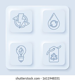 Set line Recharging, Recycle clean aqua, Light bulb with leaf and Tag with recycle symbol. White square button. Vector