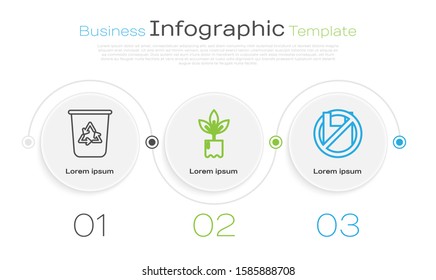 Set line Recycle bin with recycle symbol, Plant in bottle and Say no to plastic bags poster. Business infographic template. Vector