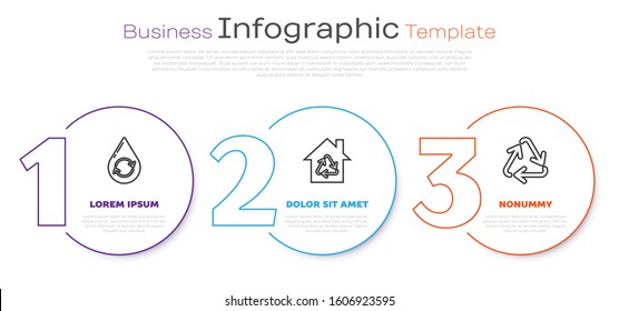 Set line Recycle clean aqua, Eco House with recycling symbol and Recycle symbol. Business infographic template. Vector