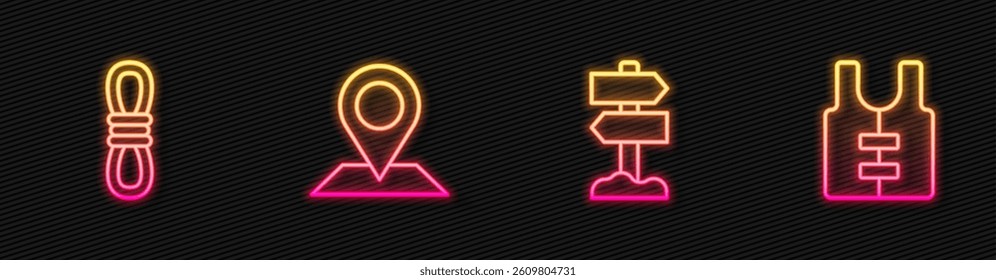 Set line Road traffic signpost, Climber rope, Location and Life jacket. Glowing neon icon. Vector