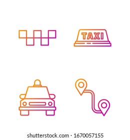 Set line Route location, Taxi car, Taxi car roof and Taxi car roof. Gradient color icons. Vector