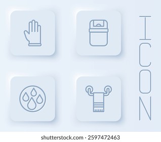 Set line Rubber gloves, Trash can, Water drop and Towel on hanger. White square button. Vector