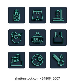 Set line Sand castle, Beach ball, Meteorology thermometer, shower, Signboard with text Hotel, Coconut cocktail, Pineapple and Sleeveless T-shirt icon. Vector