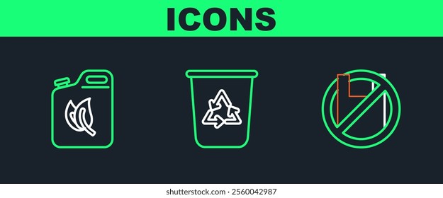 Set line Say no to plastic bags poster, Bio fuel canister and Recycle bin with recycle symbol icon. Vector