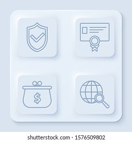 Set line Shield with check mark, Certificate template, Wallet with with dollar symbol and Magnifying glass with globe. White square button. Vector