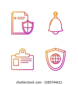 Set line Shield with world globe , Identification badge, Document protection concept  and Ringing bell . Gradient color icons. Vector