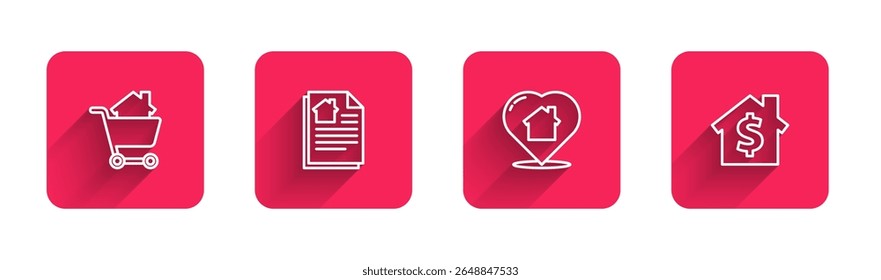 Set line Shopping cart with house, House contract, heart shape and dollar symbol with long shadow. Red square button. Vector