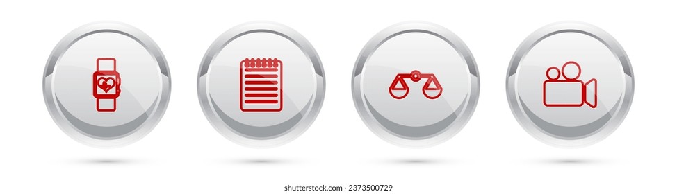 Set line Smart watch heart beat rate, Notebook, Scales of justice and Movie or Video camera. Silver circle button. Vector