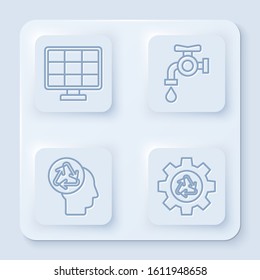 Set line Solar energy panel, Water tap, Human head with recycle and Recycle symbol and gear. White square button. Vector