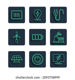 Set line Solar energy panel, Power button, Location with leaf, Electric plug, Battery, Wind turbine, Electrical outlet and Factory icon. Vector