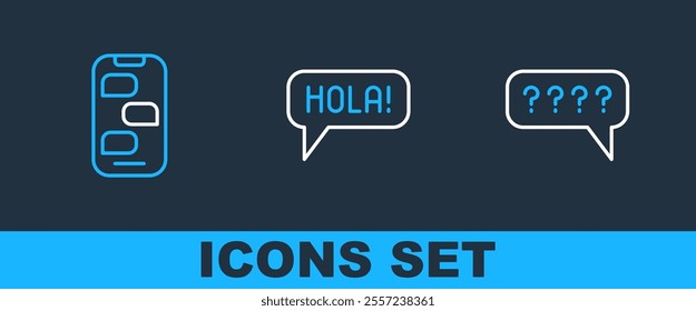 Set line Speech bubbles with Question, New chat messages notification and Hola in different languages icon. Vector