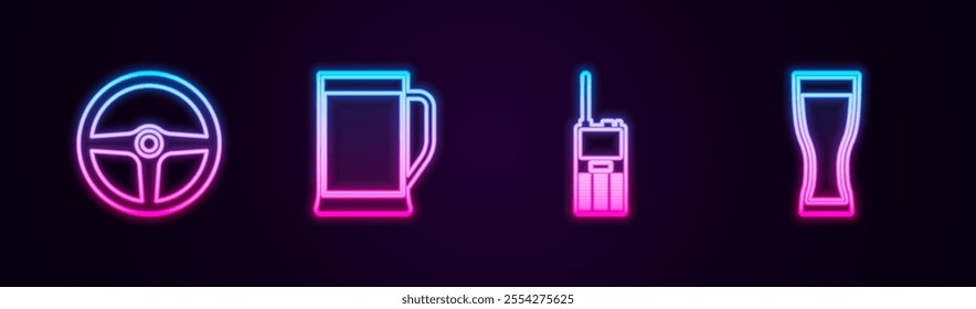 Set line Steering wheel, Glass of beer, Walkie talkie and . Glowing neon icon. Vector