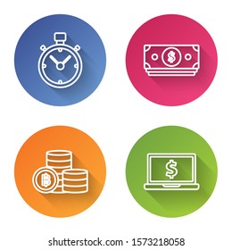 Set line Stopwatch, Stacks paper money cash, Cryptocurrency coin Bitcoin and Laptop with dollar symbol. Color circle button. Vector