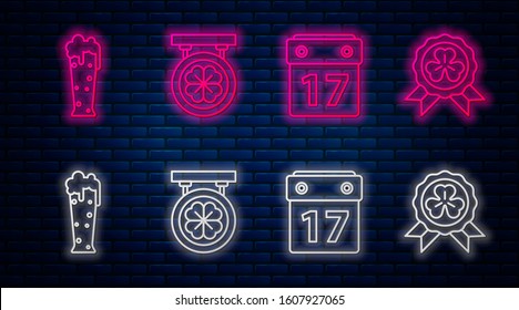 Set line Street signboard with four leaf clover, Saint Patrick's day with calendar, Glass of beer and Medal with four leaf clover. Glowing neon icon on brick wall. Vector