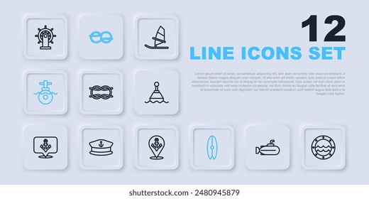 Set line Submarine, Ship porthole, Nautical rope knots, Surfboard, Captain hat,  and Location with anchor icon. Vector