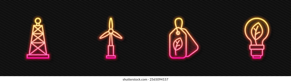 Set line Tag with leaf, Oil rig, Wind turbine and Light bulb. Glowing neon icon. Vector