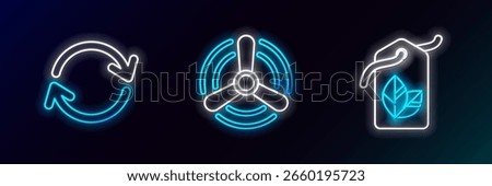 Set line Tag with leaf symbol, Refresh and Wind turbine icon. Glowing neon. Vector
