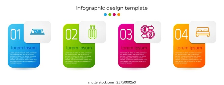 Set line Taxi car roof, Suitcase, Money exchange and Big bed. Business infographic template. Vector