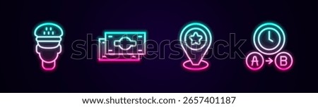 Set line Taxi driver, Stacks paper money cash, Location with star and waiting time. Glowing neon icon. Vector