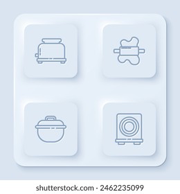 Set line Toaster, Rolling pin on dough, Cooking pot and Electric stove. White square button. Vector