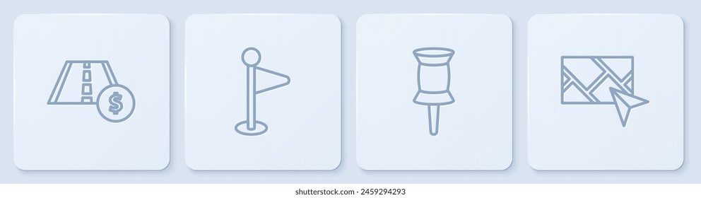 Set line Toll road traffic sign, Push pin, Location marker and City map navigation. White square button. Vector