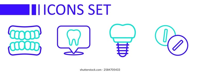 Set line Toothache painkiller tablet, Dental implant, clinic location and Dentures model icon. Vector
